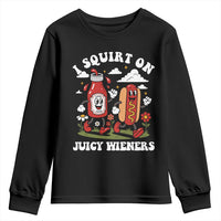 I Squirt On Juicy Wieners Youth Sweatshirt Inappropriate Raunchy Humor - Wonder Print Shop