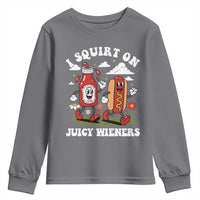 I Squirt On Juicy Wieners Youth Sweatshirt Inappropriate Raunchy Humor - Wonder Print Shop