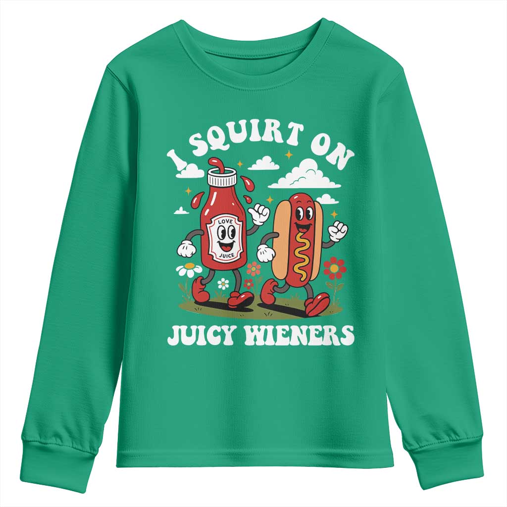 I Squirt On Juicy Wieners Youth Sweatshirt Inappropriate Raunchy Humor - Wonder Print Shop