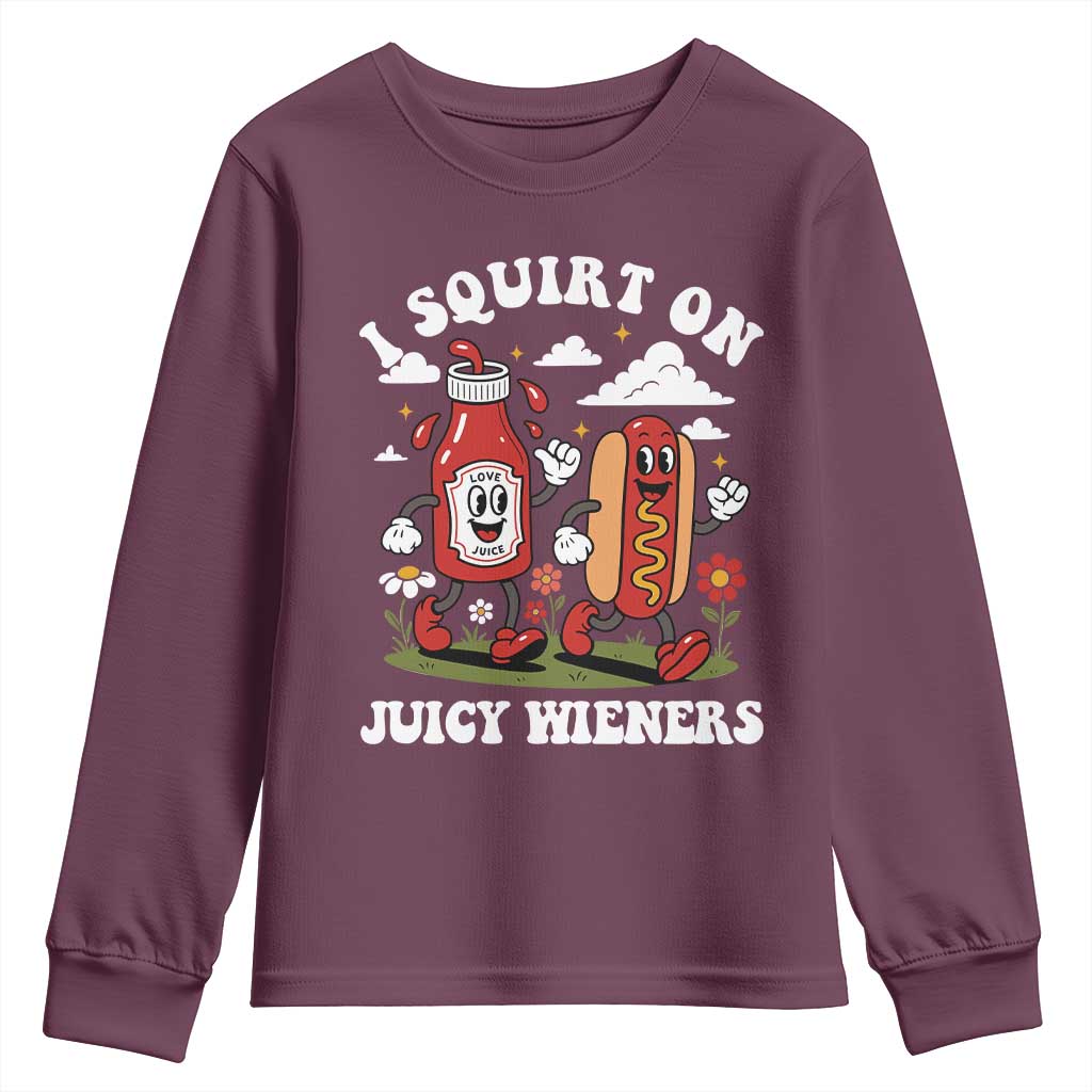 I Squirt On Juicy Wieners Youth Sweatshirt Inappropriate Raunchy Humor - Wonder Print Shop