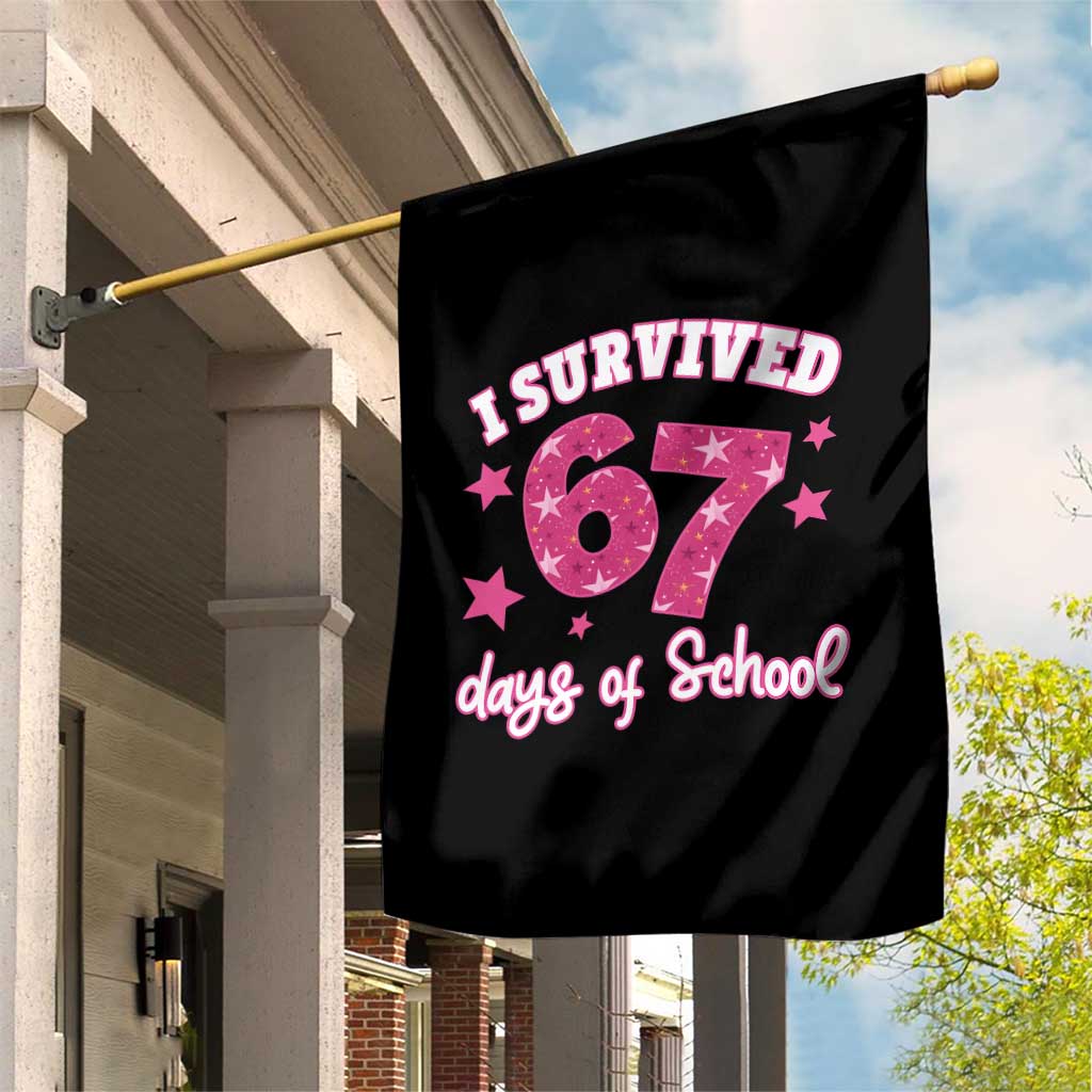 I Survived 67 Days Of School Garden Flag Funny Six Seven Teachers Students Meme Pink - Wonder Print Shop
