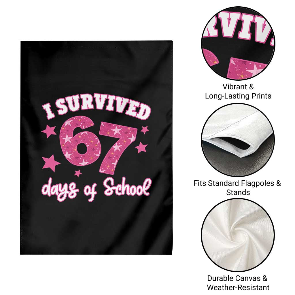 I Survived 67 Days Of School Garden Flag Funny Six Seven Teachers Students Meme Pink - Wonder Print Shop