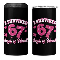 I Survived 67 Days Of School 4 in 1 Can Cooler Tumbler Funny Six Seven Teachers Students Meme Pink - Wonder Print Shop