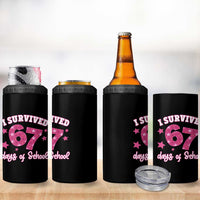 I Survived 67 Days Of School 4 in 1 Can Cooler Tumbler Funny Six Seven Teachers Students Meme Pink - Wonder Print Shop
