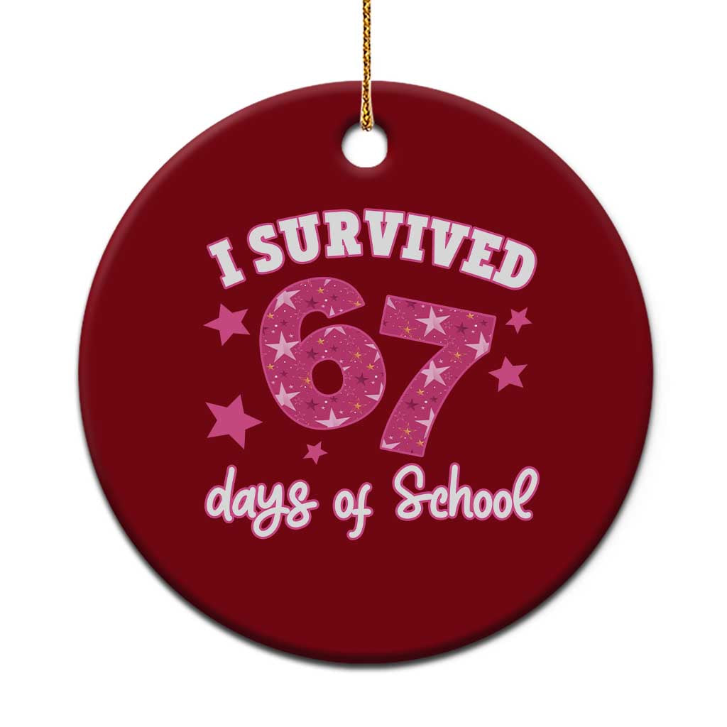 I Survived 67 Days Of School Ceramic Ornament Funny Six Seven Teachers Students Meme Pink - Wonder Print Shop