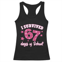 I Survived 67 Days Of School Racerback Tank Top Funny Six Seven Teachers Students Meme Pink - Wonder Print Shop