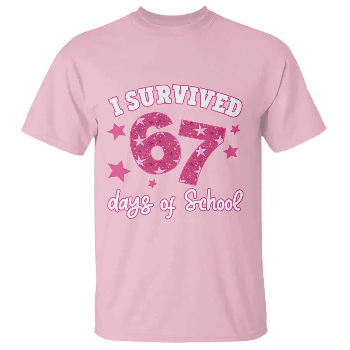 I Survived 67 Days Of School T Shirt Funny Six Seven Teachers Students Meme Pink - Wonder Print Shop