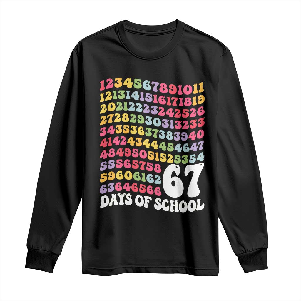 67 Days of School Long Sleeve Shirt Funny Six Seven Meme Teacher Student Gen Alpha Slang - Wonder Print Shop