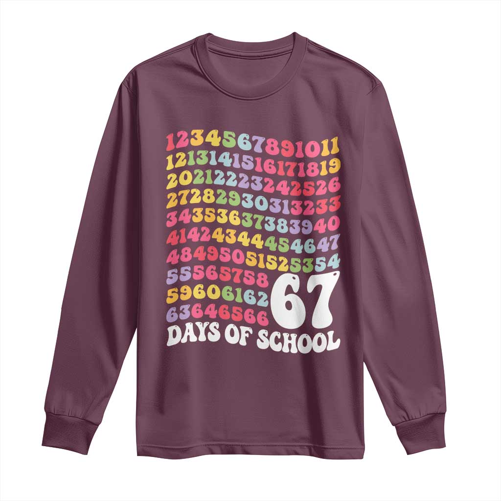 67 Days of School Long Sleeve Shirt Funny Six Seven Meme Teacher Student Gen Alpha Slang - Wonder Print Shop