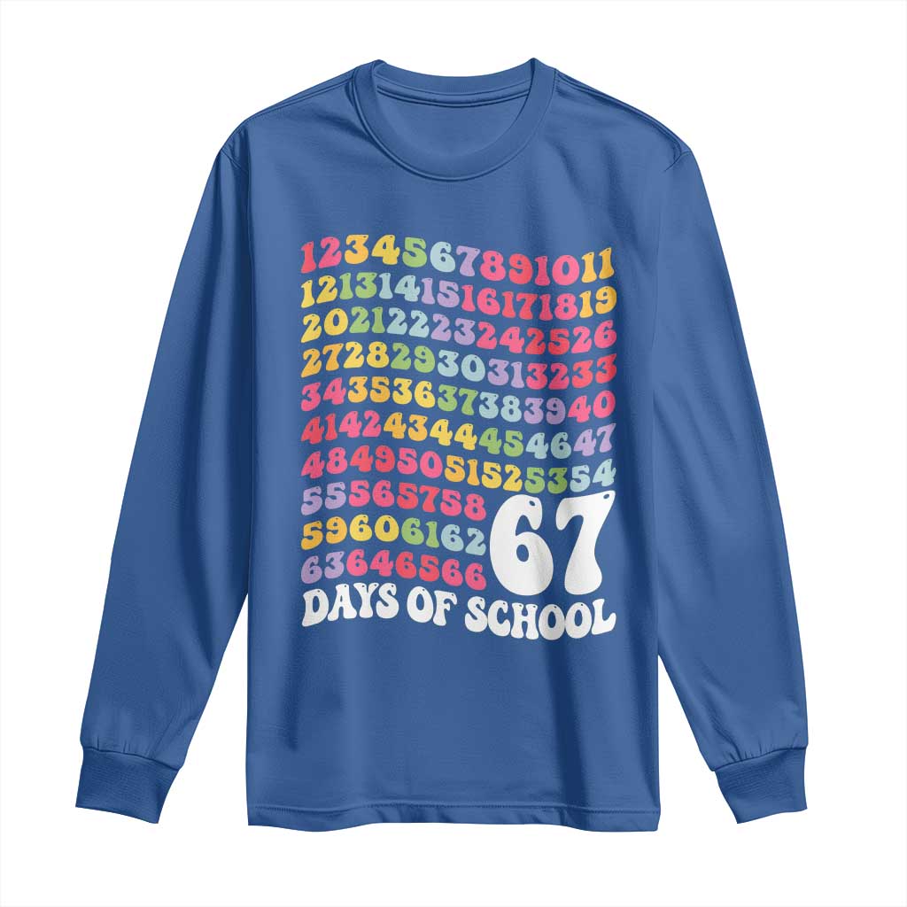67 Days of School Long Sleeve Shirt Funny Six Seven Meme Teacher Student Gen Alpha Slang - Wonder Print Shop