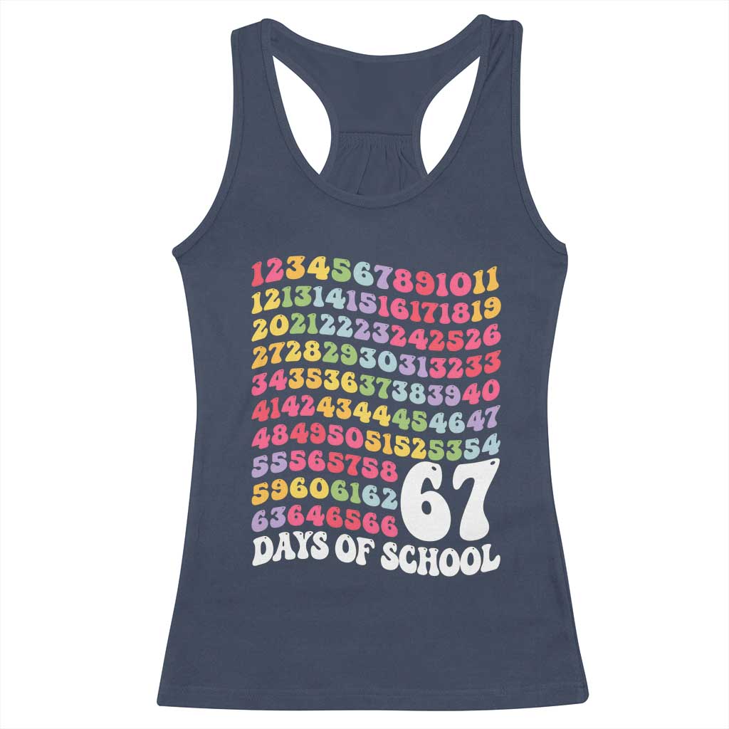 67 Days of School Racerback Tank Top Funny Six Seven Meme Teacher Student Gen Alpha Slang - Wonder Print Shop
