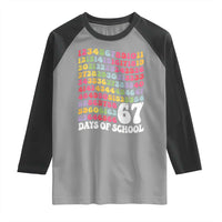 67 Days of School Raglan Shirt Funny Six Seven Meme Teacher Student Gen Alpha Slang - Wonder Print Shop