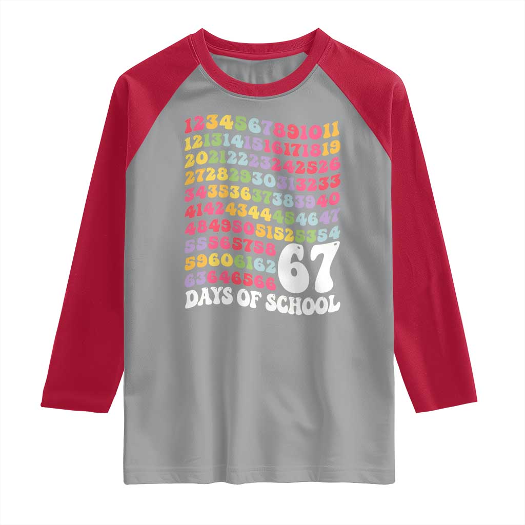 67 Days of School Raglan Shirt Funny Six Seven Meme Teacher Student Gen Alpha Slang - Wonder Print Shop