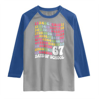 67 Days of School Raglan Shirt Funny Six Seven Meme Teacher Student Gen Alpha Slang - Wonder Print Shop