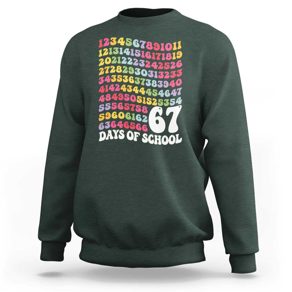67 Days of School Sweatshirt Funny Six Seven Meme Teacher Student Gen Alpha Slang - Wonder Print Shop