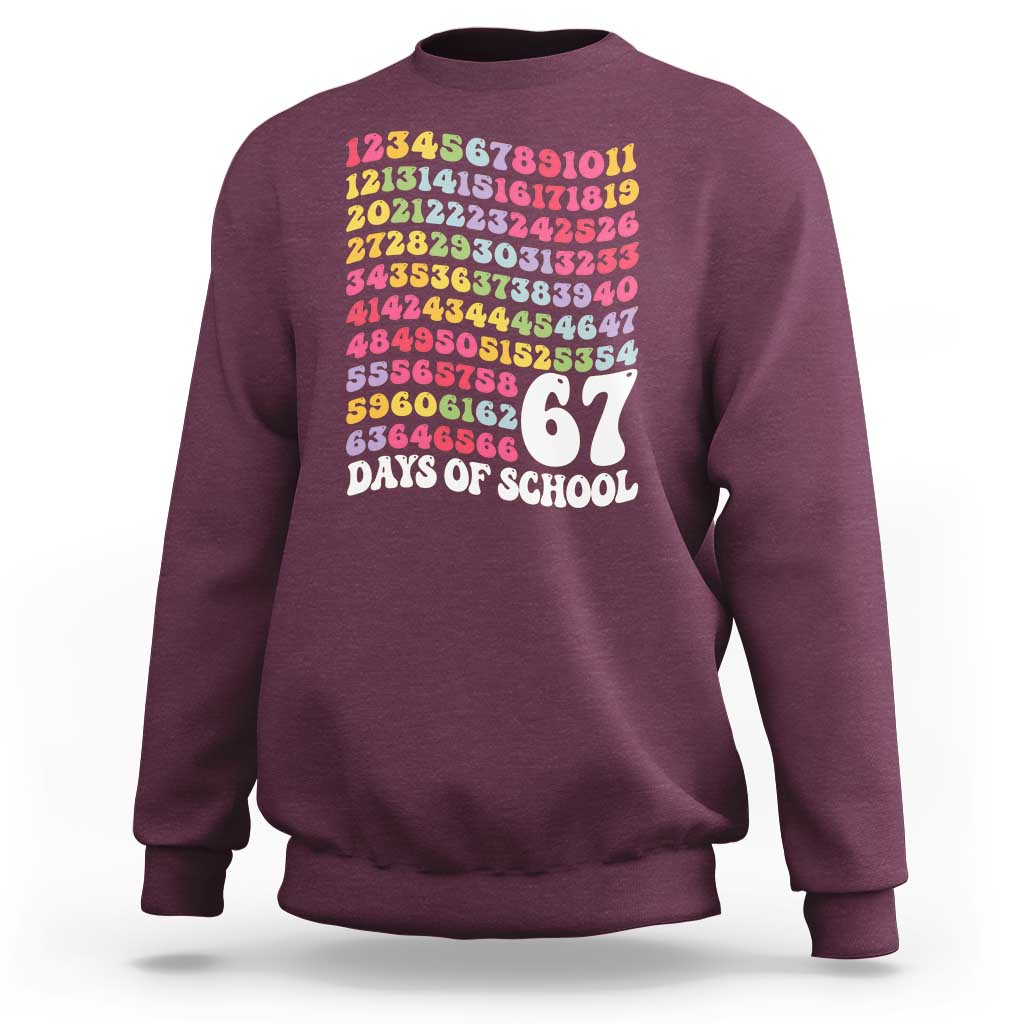 67 Days of School Sweatshirt Funny Six Seven Meme Teacher Student Gen Alpha Slang - Wonder Print Shop