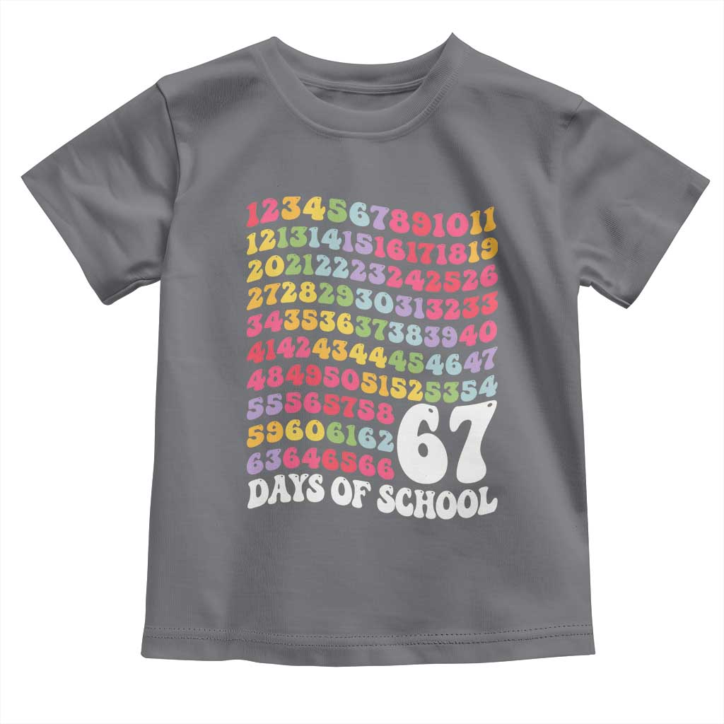 67 Days of School Toddler T Shirt Funny Six Seven Meme Teacher Student Gen Alpha Slang - Wonder Print Shop