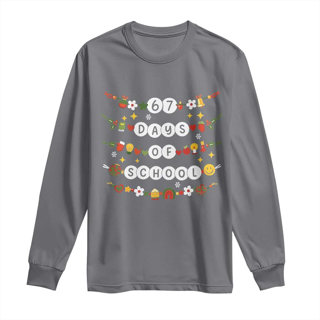 Christmas 67 Days of School Long Sleeve Shirt Bracelets 6 7 Teacher Student Funny Six Seven Meme Slang - Wonder Print Shop