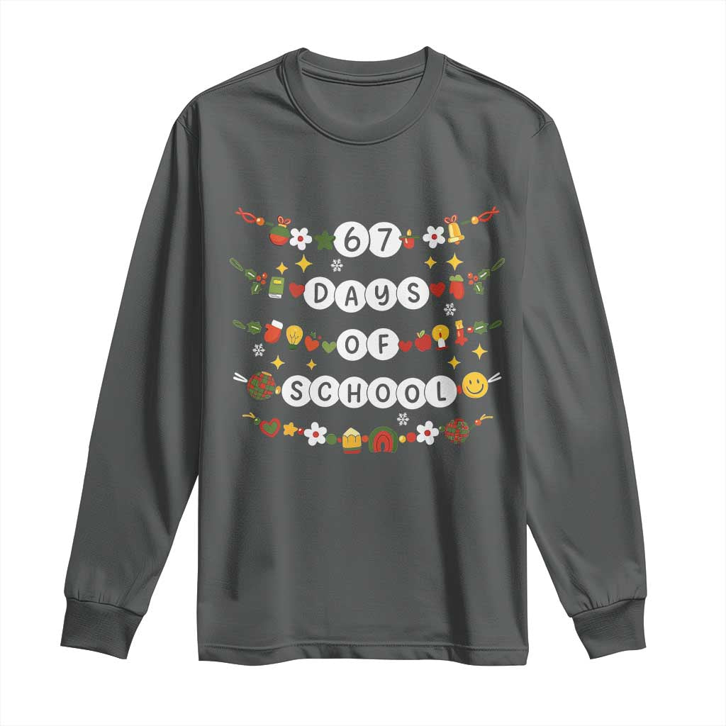Christmas 67 Days of School Long Sleeve Shirt Bracelets 6 7 Teacher Student Funny Six Seven Meme Slang - Wonder Print Shop