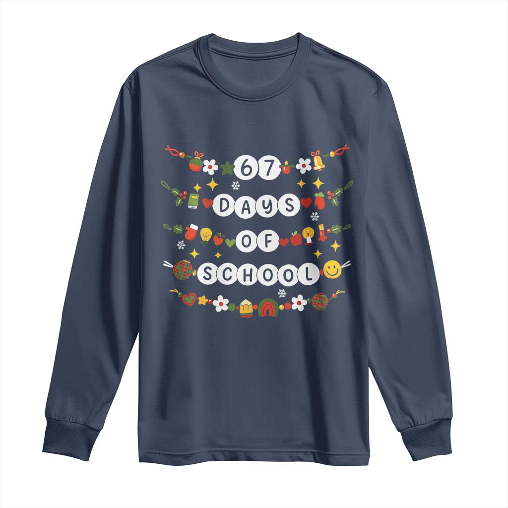 Christmas 67 Days of School Long Sleeve Shirt Bracelets 6 7 Teacher Student Funny Six Seven Meme Slang - Wonder Print Shop