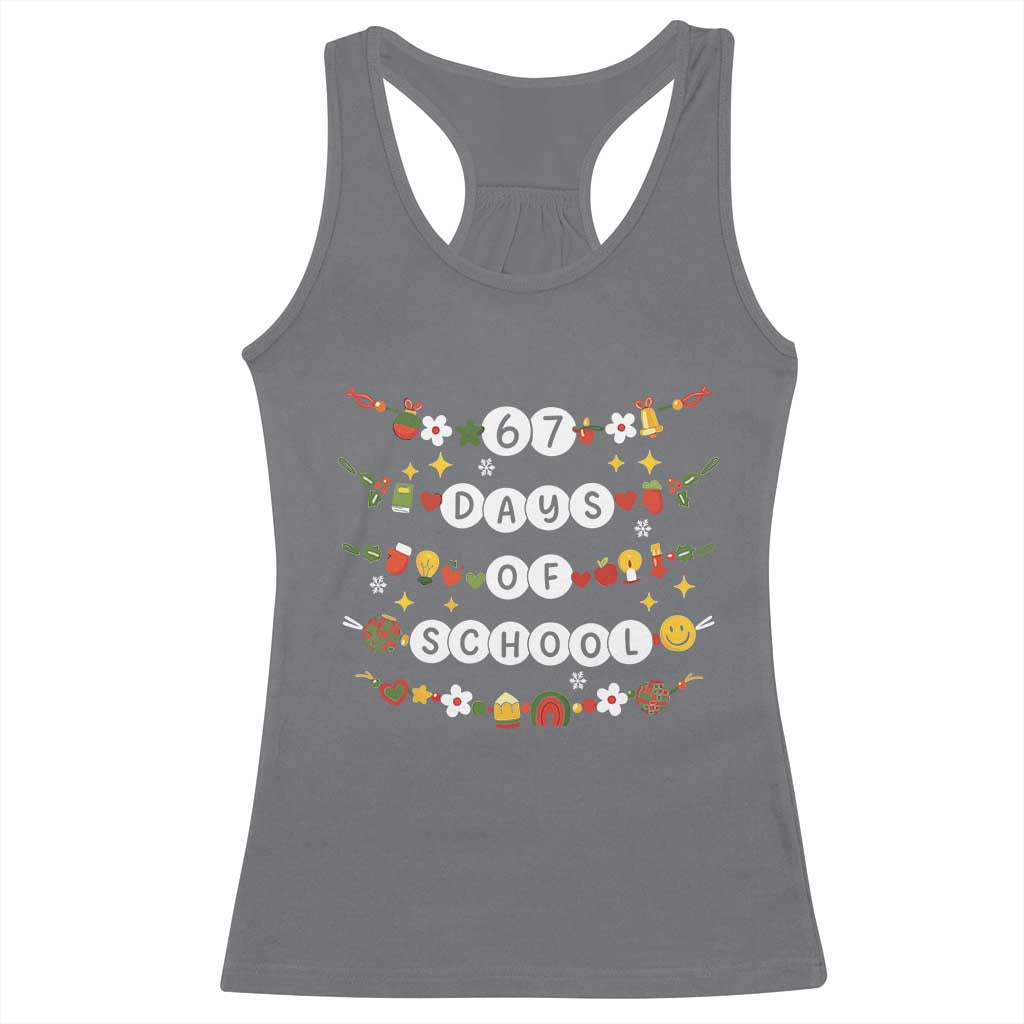 Christmas 67 Days of School Racerback Tank Top Bracelets 6 7 Teacher Student Funny Six Seven Meme Slang - Wonder Print Shop