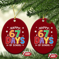 67 Days of School Ceramic Ornament Funny Meme Teacher Student 67th Day - Wonder Print Shop
