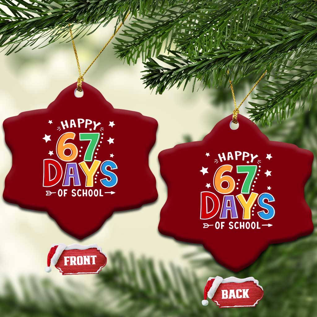 67 Days of School Ceramic Ornament Funny Meme Teacher Student 67th Day - Wonder Print Shop