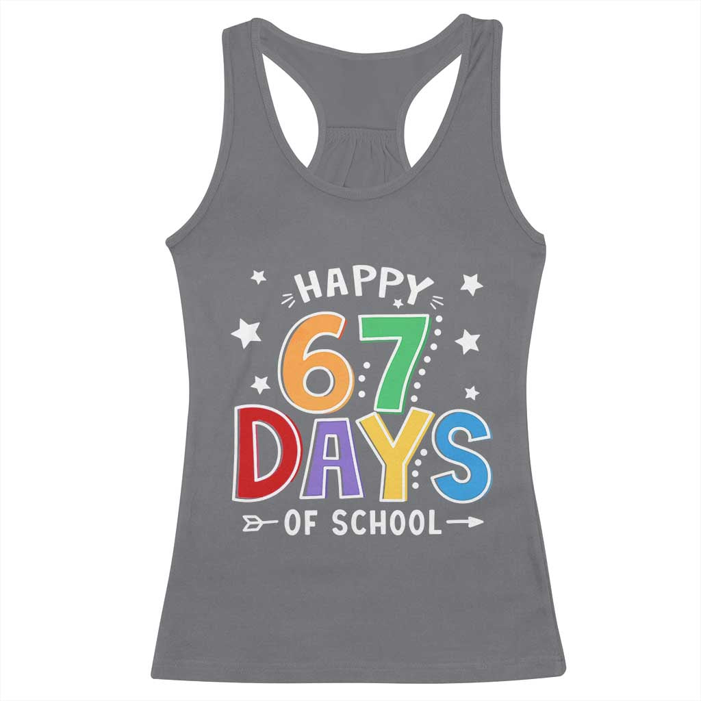 67 Days of School Racerback Tank Top Funny Meme Teacher Student 67th Day - Wonder Print Shop