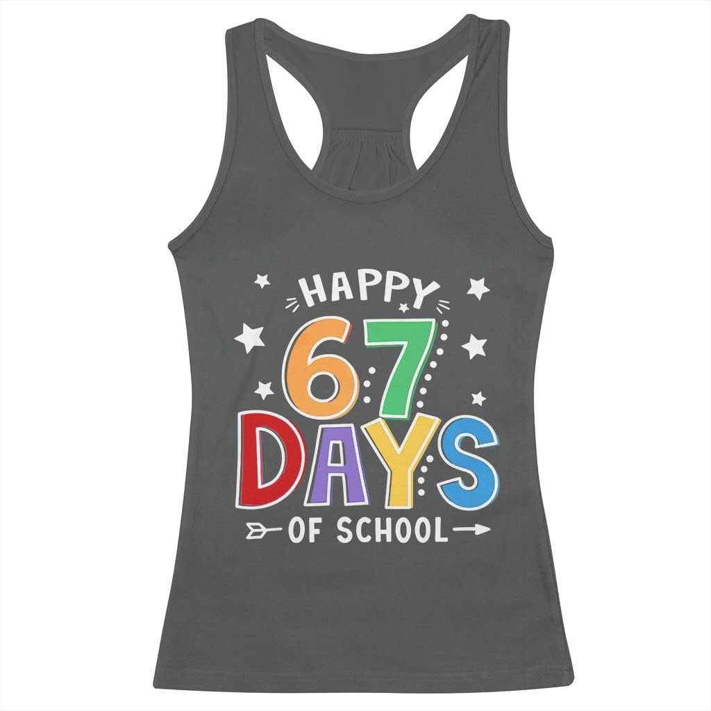 67 Days of School Racerback Tank Top Funny Meme Teacher Student 67th Day - Wonder Print Shop