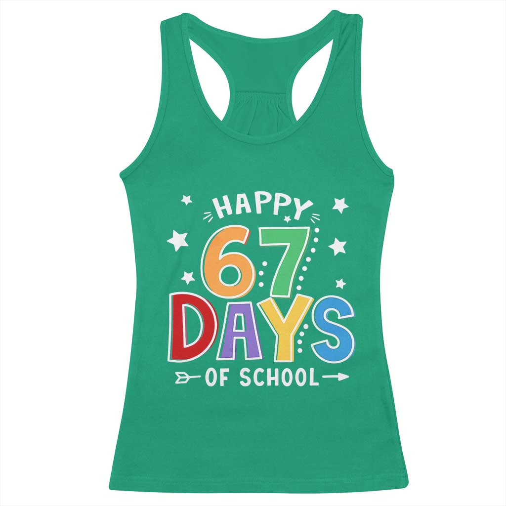 67 Days of School Racerback Tank Top Funny Meme Teacher Student 67th Day - Wonder Print Shop
