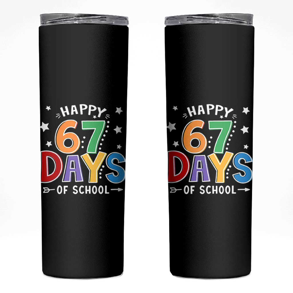 67 Days of School Skinny Tumbler Funny Meme Teacher Student 67th Day - Wonder Print Shop