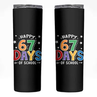 67 Days of School Skinny Tumbler Funny Meme Teacher Student 67th Day - Wonder Print Shop