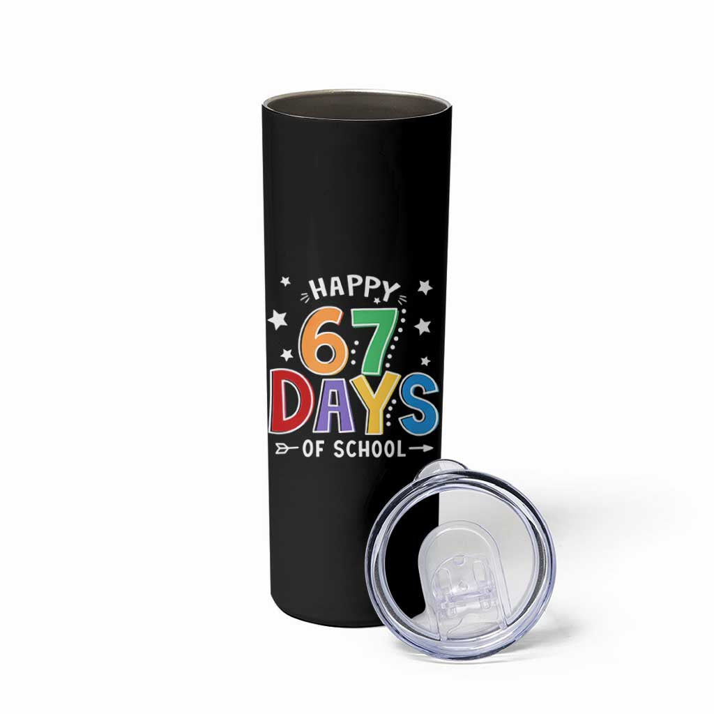 67 Days of School Skinny Tumbler Funny Meme Teacher Student 67th Day - Wonder Print Shop