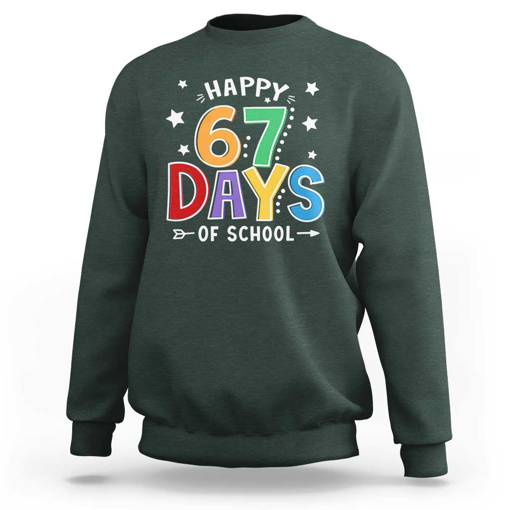 67 Days of School Sweatshirt Funny Meme Teacher Student 67th Day - Wonder Print Shop
