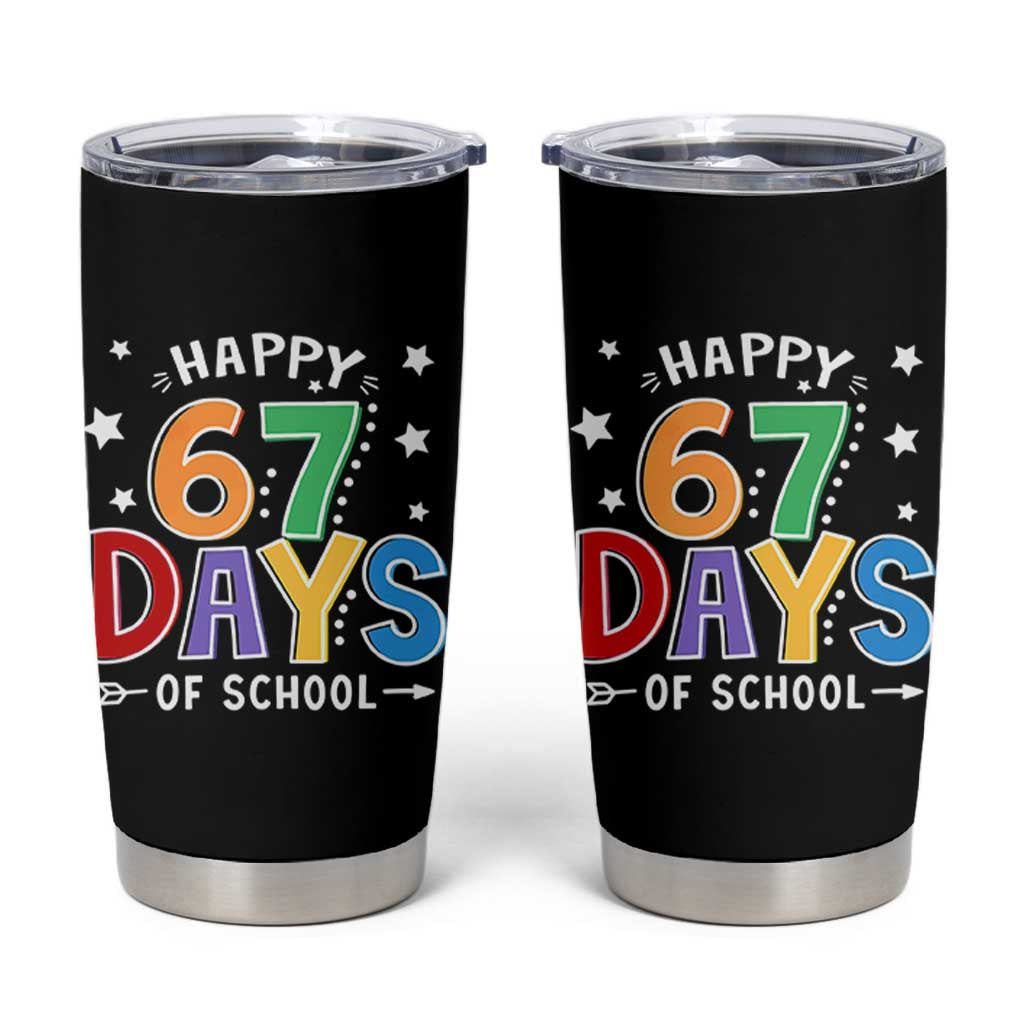 67 Days of School Tumbler Cup Funny Meme Teacher Student 67th Day - Wonder Print Shop