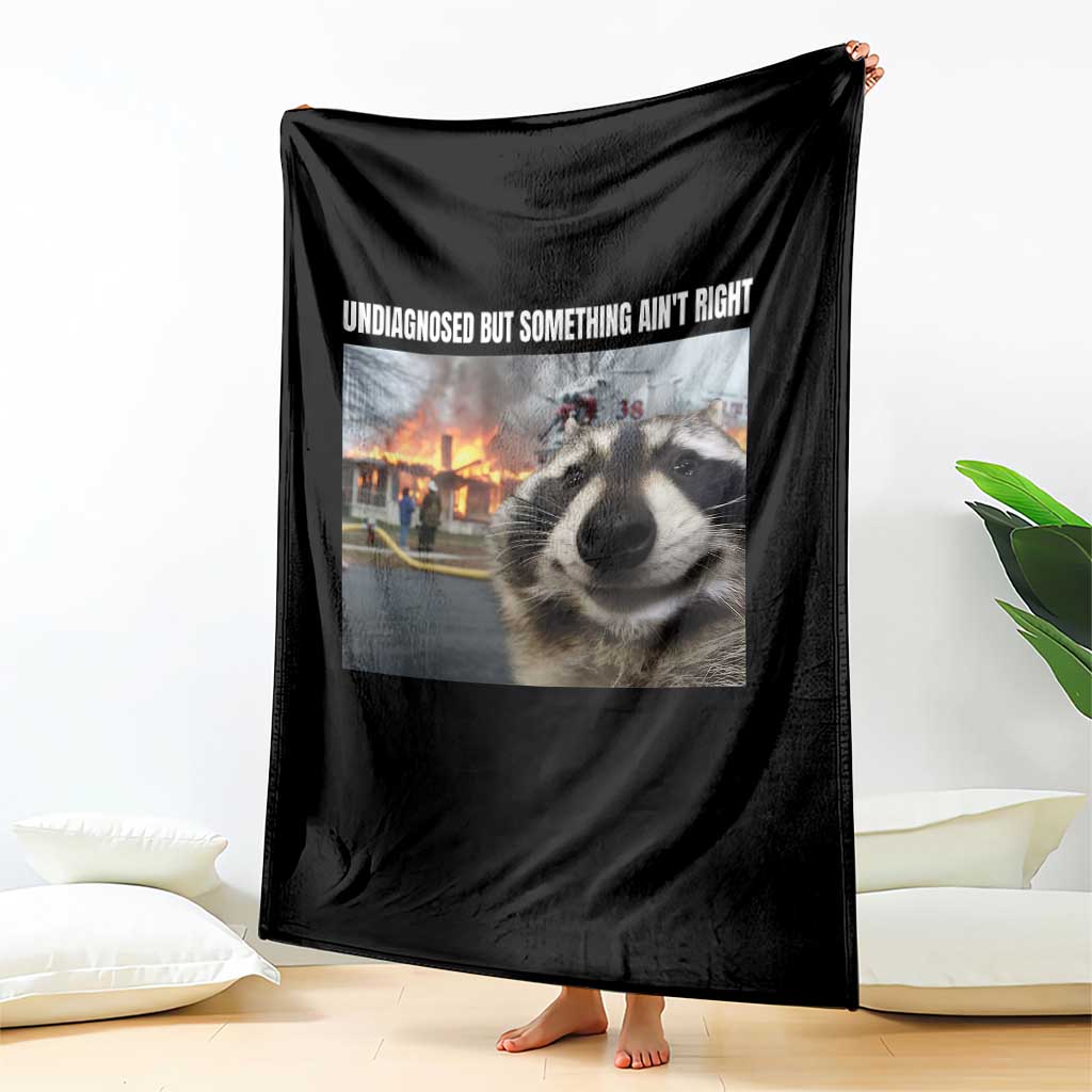 Raccoon Meme Throw Blanket Undiagnosed But Something Aint Right - Wonder Print Shop