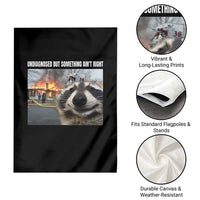 Raccoon Meme Garden Flag Undiagnosed But Something Aint Right - Wonder Print Shop