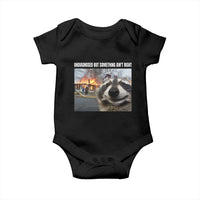 Raccoon Meme Baby Onesie Undiagnosed But Something Aint Right - Wonder Print Shop