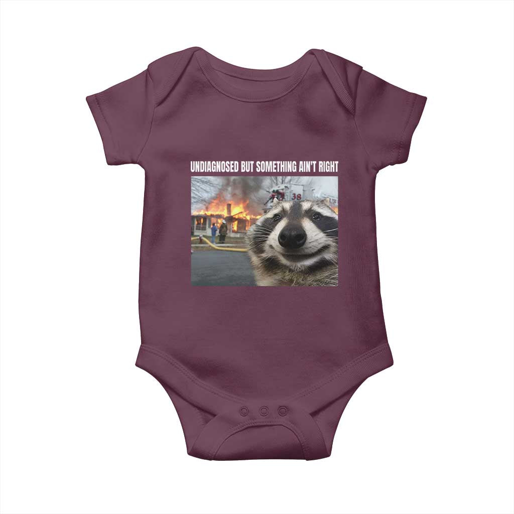 Raccoon Meme Baby Onesie Undiagnosed But Something Aint Right - Wonder Print Shop