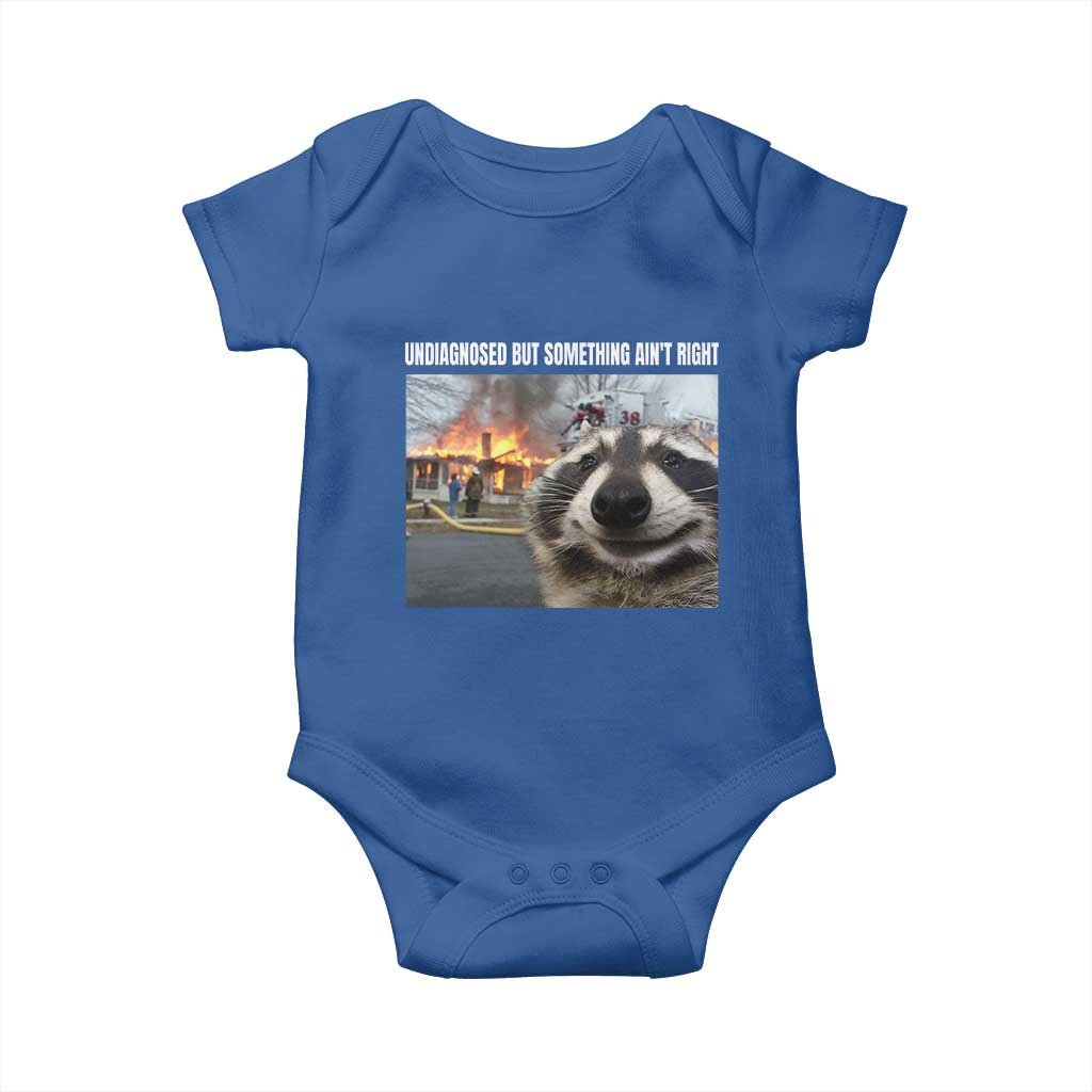 Raccoon Meme Baby Onesie Undiagnosed But Something Aint Right - Wonder Print Shop