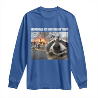 Raccoon Meme Long Sleeve Shirt Undiagnosed But Something Aint Right - Wonder Print Shop