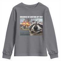 Raccoon Meme Youth Sweatshirt Undiagnosed But Something Aint Right - Wonder Print Shop