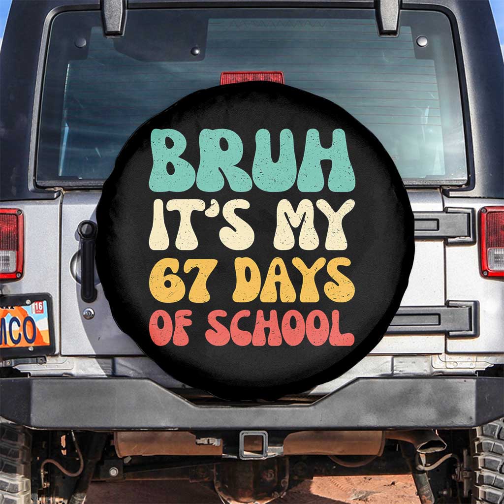 Bruh 67 Days Of School Spare Tire Cover Funny Six Seven Meme Teacher Student 67th Day - Wonder Print Shop