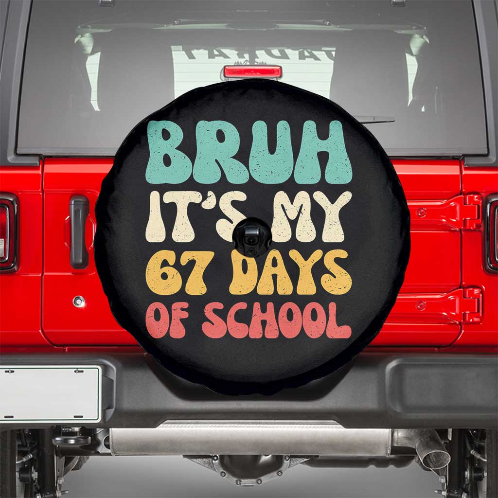 Bruh 67 Days Of School Spare Tire Cover Funny Six Seven Meme Teacher Student 67th Day - Wonder Print Shop