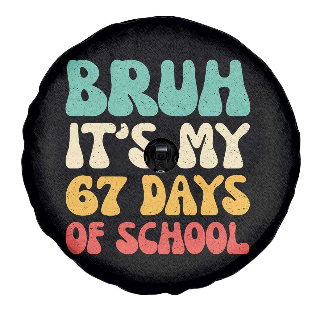 Bruh 67 Days Of School Spare Tire Cover Funny Six Seven Meme Teacher Student 67th Day - Wonder Print Shop