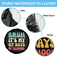 Bruh 67 Days Of School Spare Tire Cover Funny Six Seven Meme Teacher Student 67th Day - Wonder Print Shop