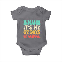 Bruh 67 Days Of School Baby Onesie Funny Six Seven Meme Teacher Student 67th Day - Wonder Print Shop