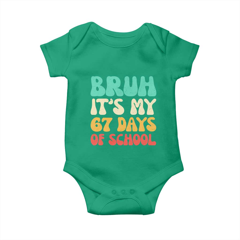 Bruh 67 Days Of School Baby Onesie Funny Six Seven Meme Teacher Student 67th Day - Wonder Print Shop