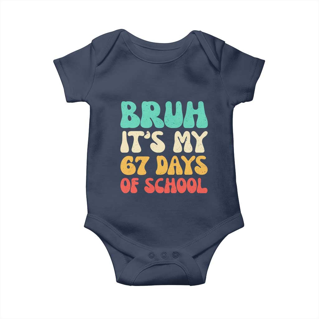 Bruh 67 Days Of School Baby Onesie Funny Six Seven Meme Teacher Student 67th Day - Wonder Print Shop