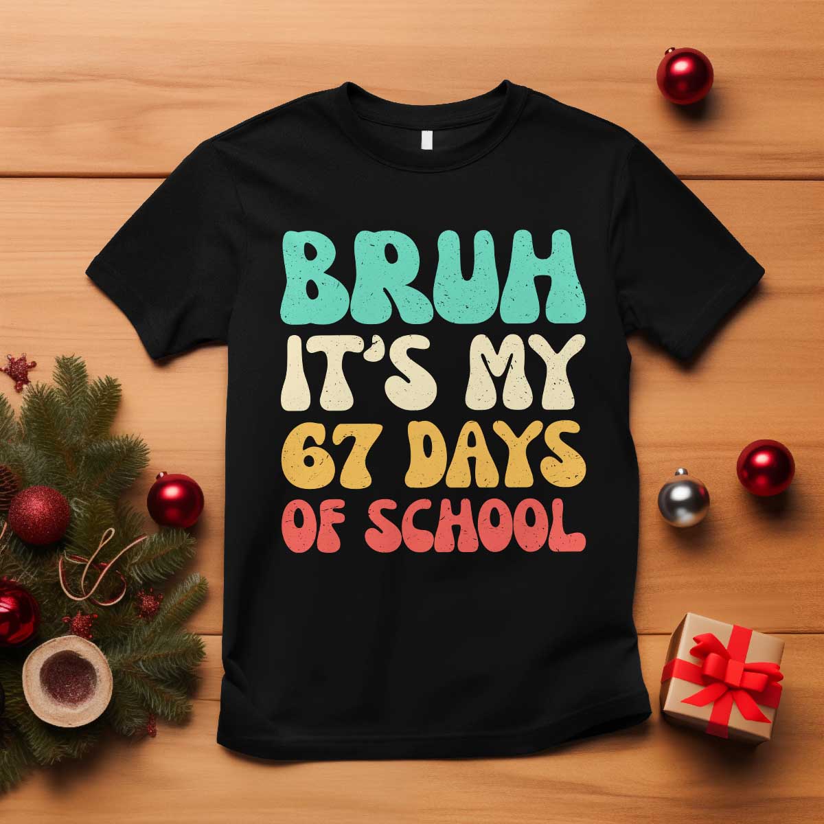 Bruh 67 Days Of School T Shirt Funny Six Seven Meme Teacher Student 67th Day - Wonder Print Shop
